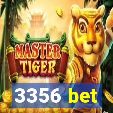 3356 bet